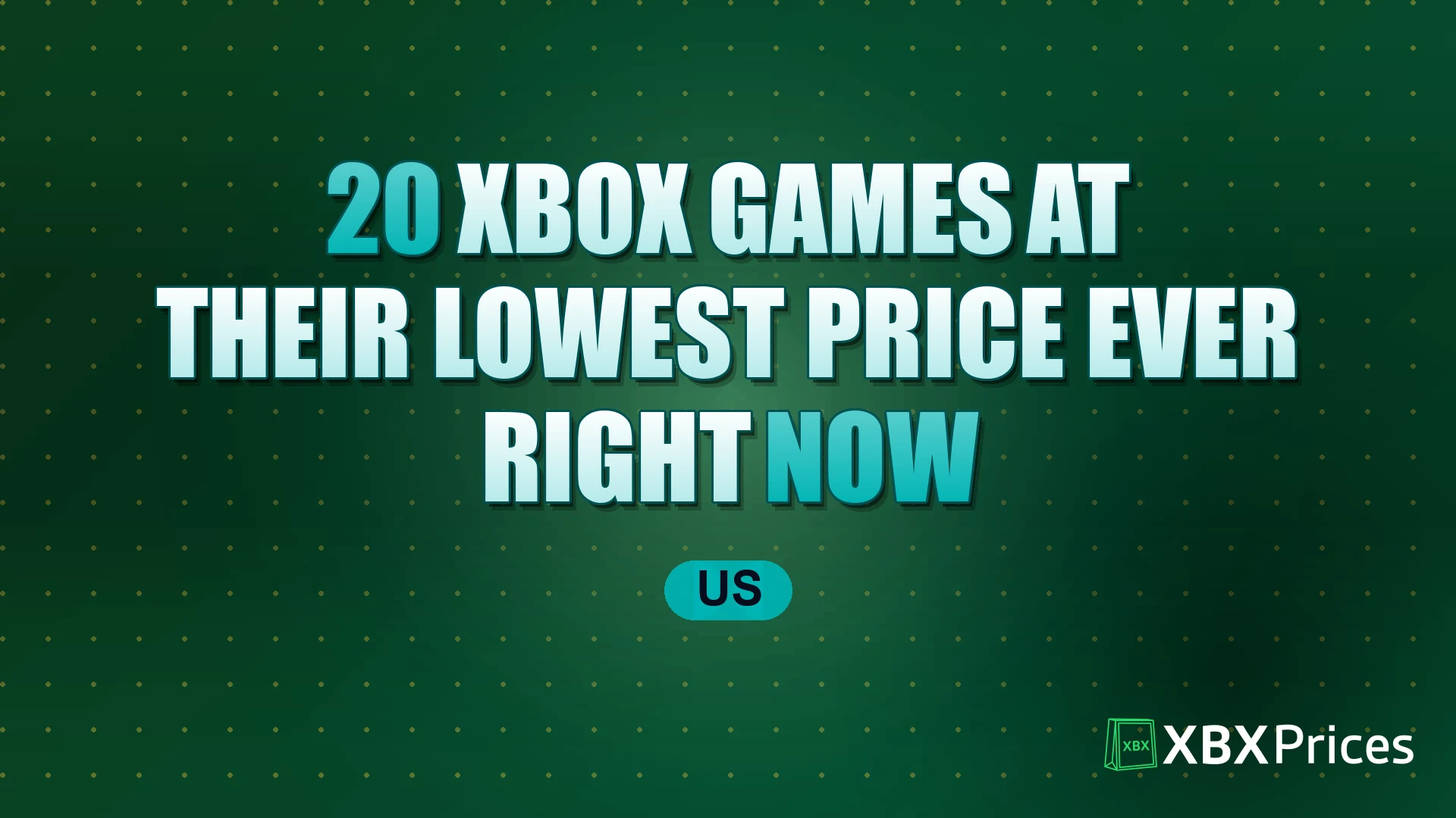 20 Xbox Games at Their Lowest Price Ever Right Now (US)