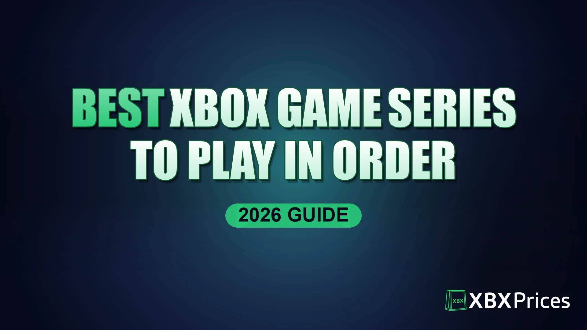 Best Xbox Game Series to Play In Order (2026 Guide)